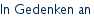 In Gedenken an